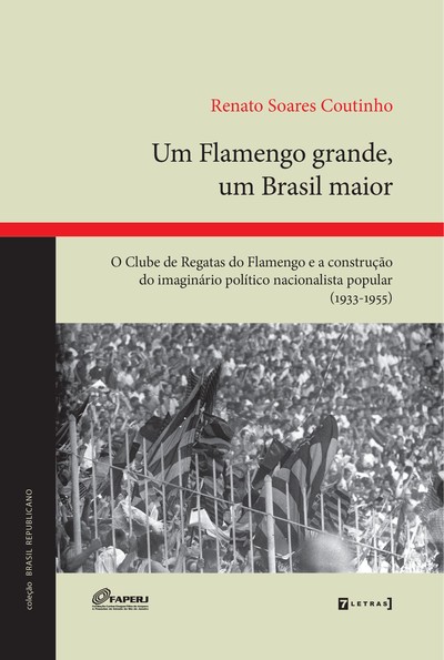 O livro do historiador Renato Soares Coutinho sobre o clube do Flamengo: leitura imperdível para estudiosos de futebol. 